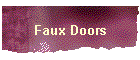 Faux Doors