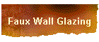 Faux Wall Glazing